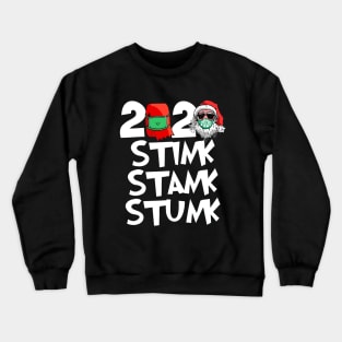 stink stank stunk funny christmas 2020 Crewneck Sweatshirt